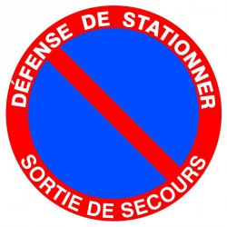 Panneau Disque "Défense de stationner sortie de secours"