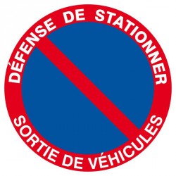 Panneau Disque "Défense de stationner sortie de véhicules"