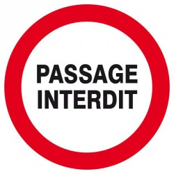 Panneau Disque "Passage interdit"