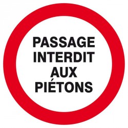 Panneau Disque "Passage interdit aux piétons"