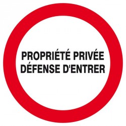 Panneau Disque "Propriété privée défense d'entrer"