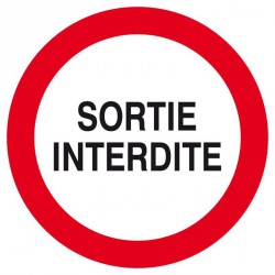 Panneau Disque "Sortie interdite"