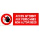 Panneau rectangulaire "Accès interdit aux personnes non autorisées"